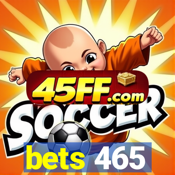 bets 465